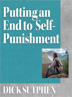 cover image of Putting an End to Self-Punishment